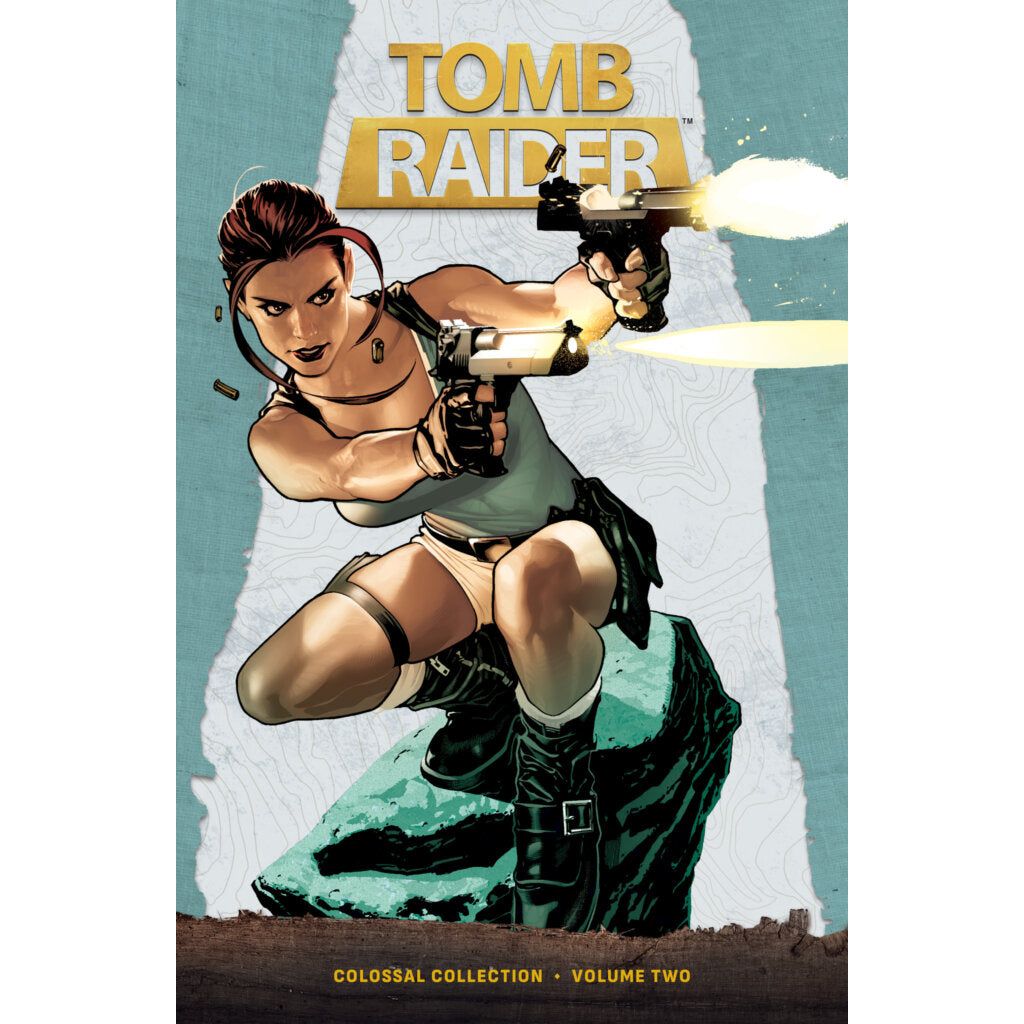 Tomb Raider Colossal Collection Volume 2 In-Store Date: 2025-11-25