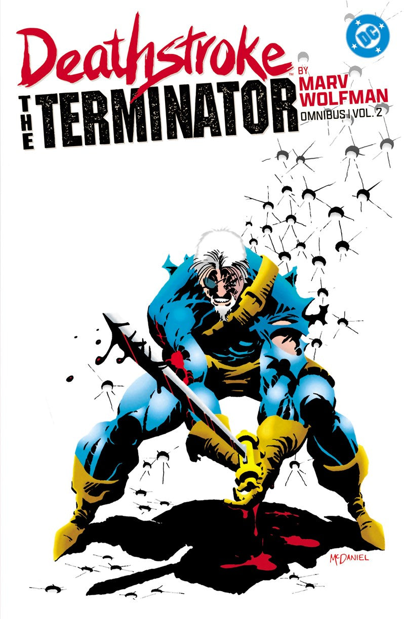 Deathstroke: The Terminator by Marv Wolfman Omnibus Vol. 2 - In Store Date: April 20, 2027