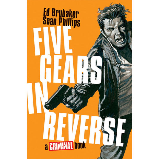FIVE GEARS IN REVERSE A CRIMINAL BOOK HC (MR) In-Store Date: 5/20/2026