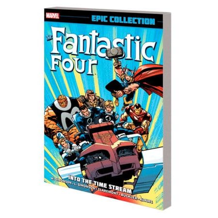 FANTASTIC FOUR EPIC COLLECTION: INTO THE TIME STREAM [NEW PRINTING] On Sale 07/23/2024