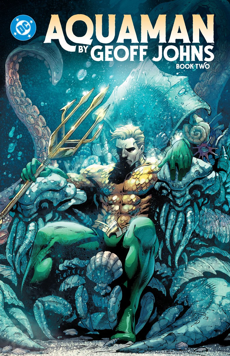 Aquaman by Geoff Johns Book Two TPB - In Store Date: March 9, 2027
